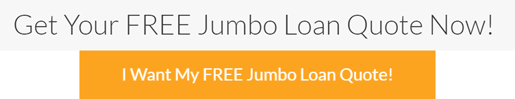 I Want My Free Jumbo Loan Quote